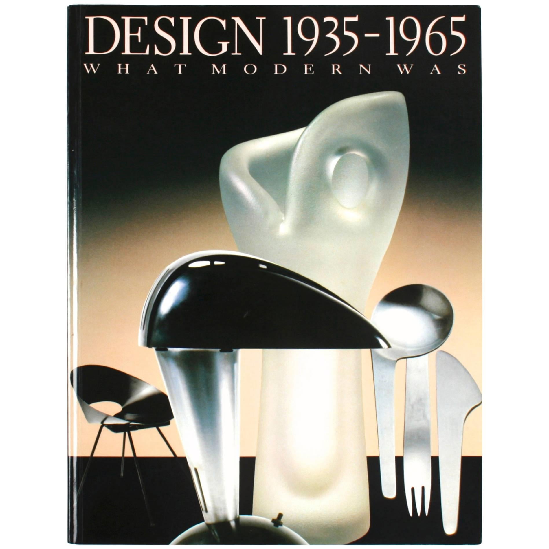 Design 1935-1965: What Modern Was, First Edition
