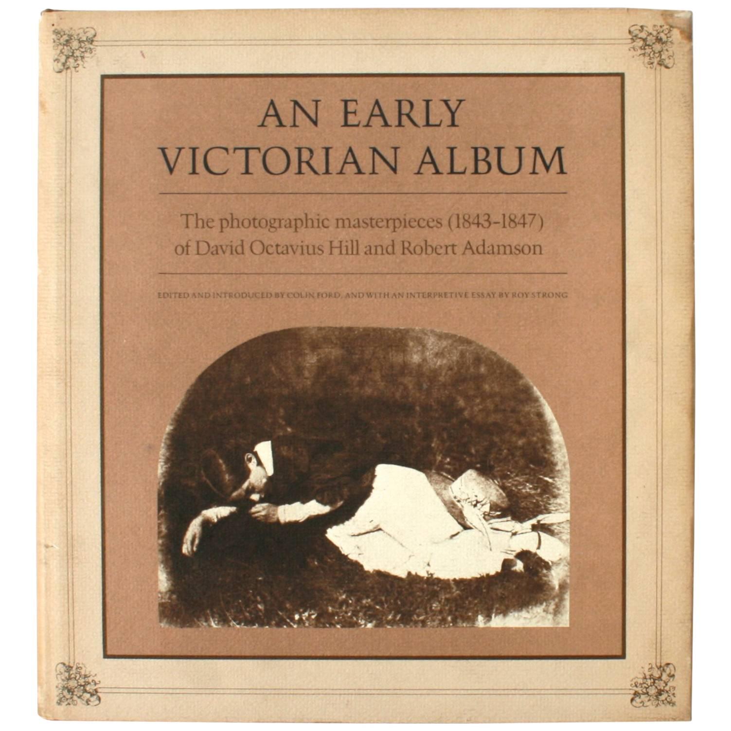 An Early Victorian Album: The Photographic Masterpieces, 1st Ed