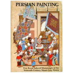 Persian Painting, Five Royal Safavid Manuscripts of the 16th Century