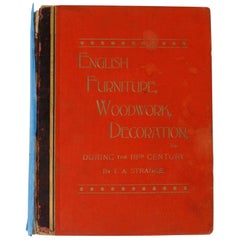 English Furniture, Woodwork, Decoration, During the 18th c, 1st Ed