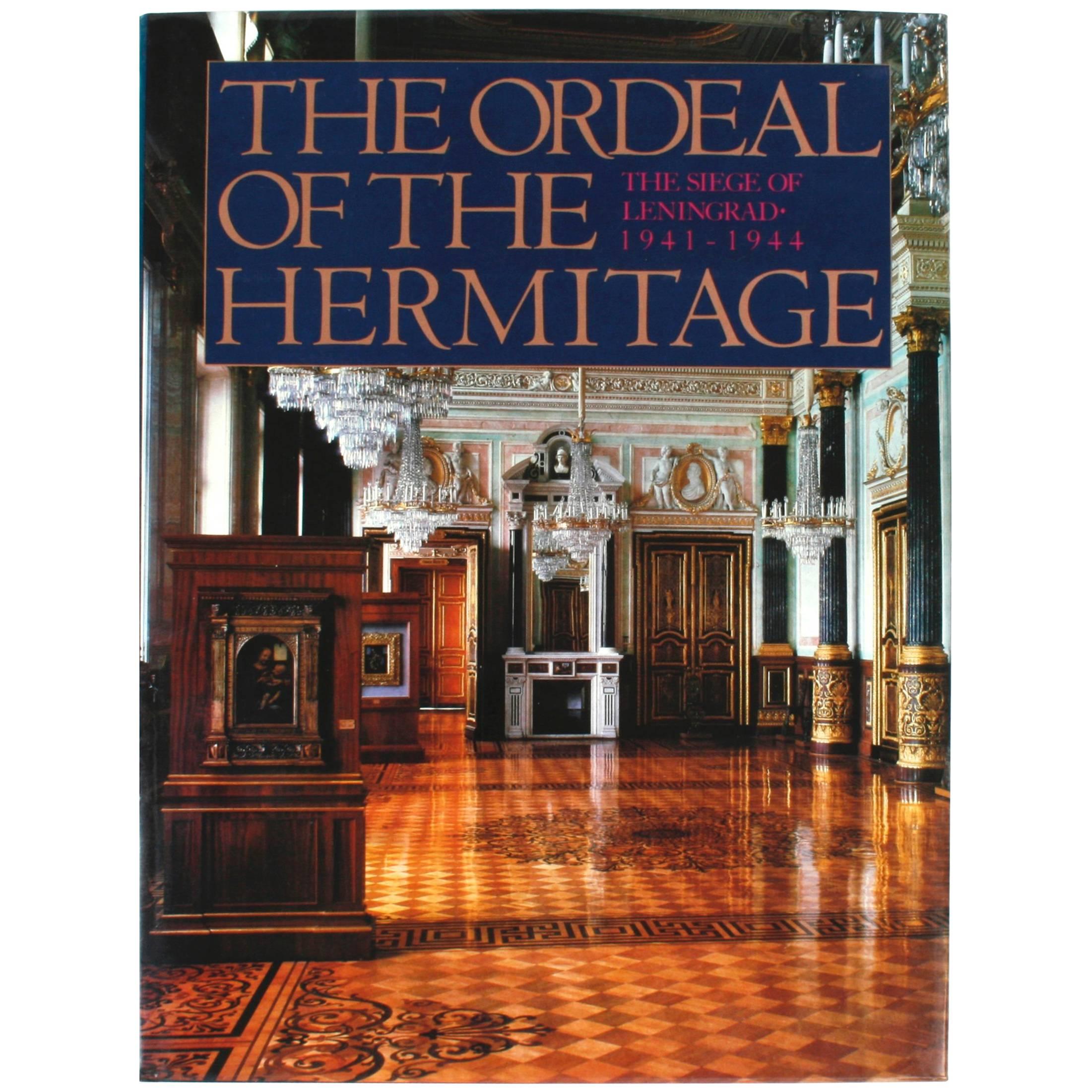 Ordeal of the Hermitage, The Siege of Leningrad 1941-1944, First Edition For Sale