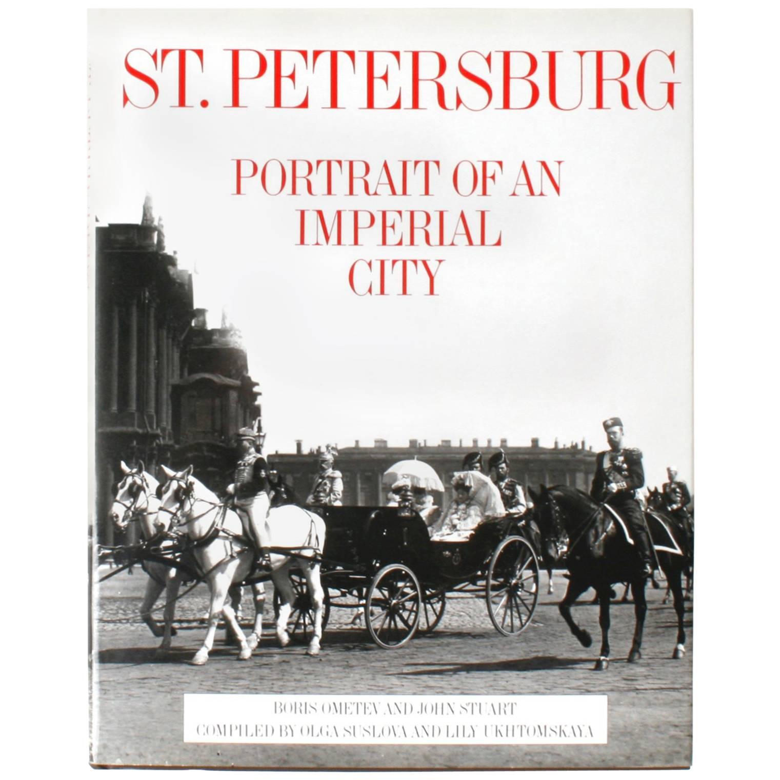 St. Petersburg, Portrait of an Imperial City, First Edition