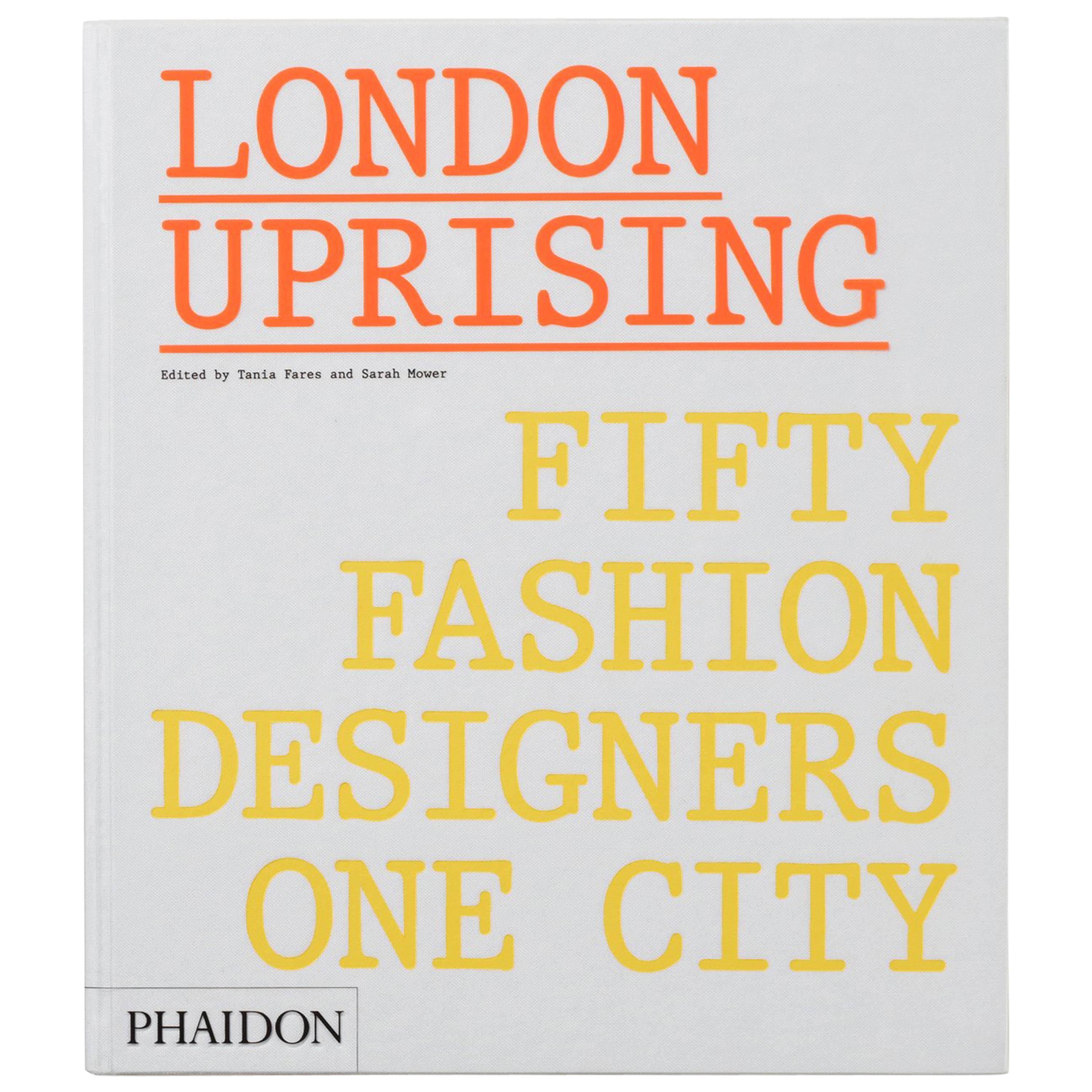 London Uprising-Fifty Fashion Designers, One City Book For Sale