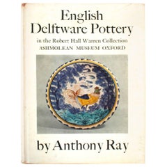 Vintage English Delftware Pottery in the Robert Hall Warren Collection, First Edition
