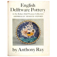 "English Delftware Pottery in the Robert Hall Warren Collection," First Edition