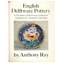 English Delftware Pottery in the Robert Hall Warren Collection, First Edition