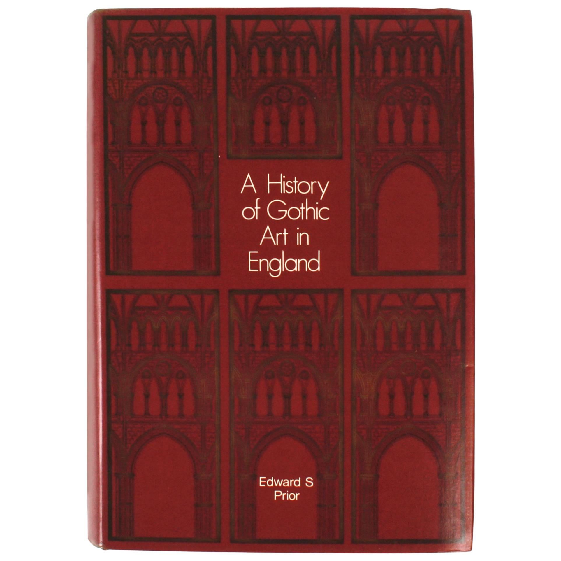 History of Gothic Art in England by Edward S. Prior