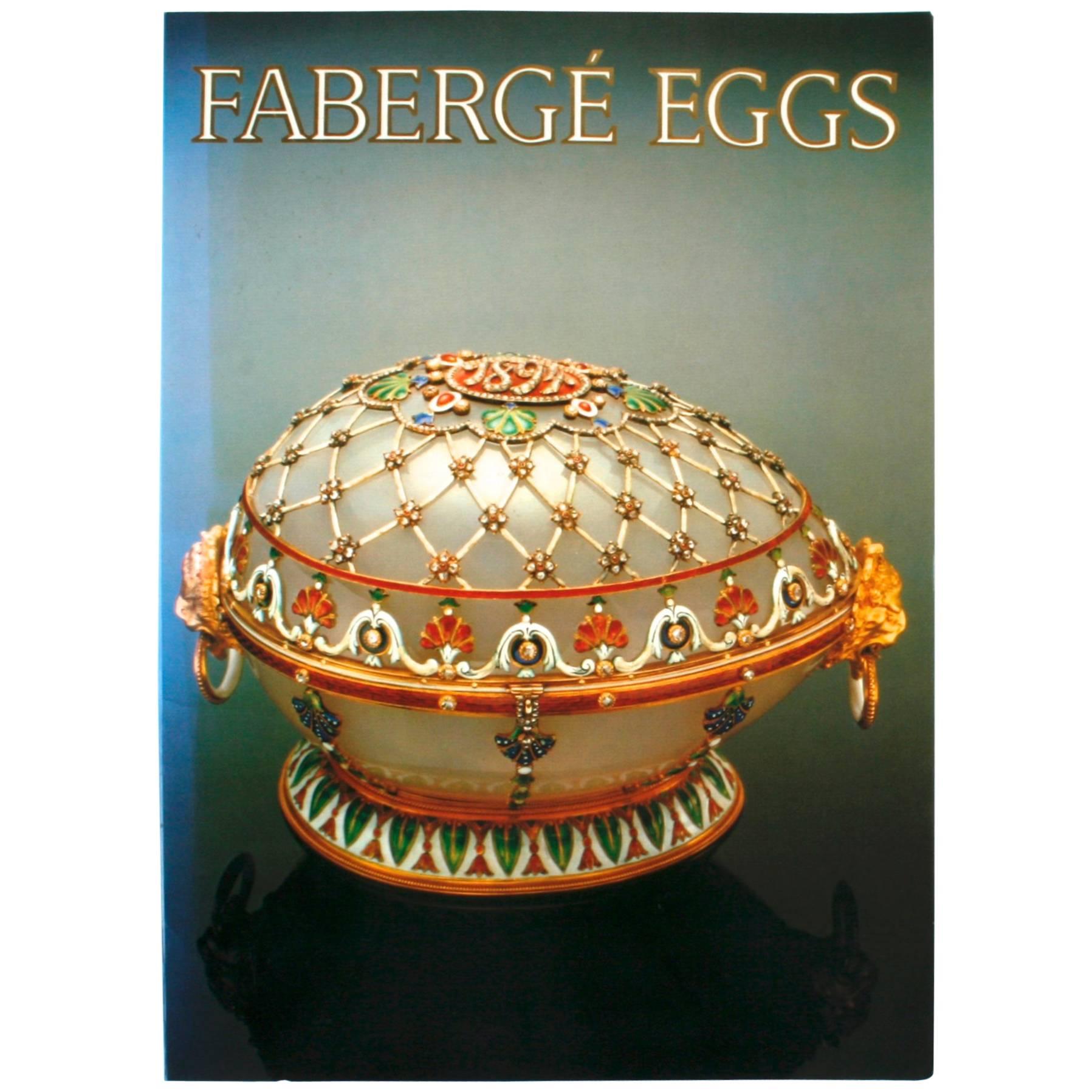 "Fabergé Eggs Imperial Russian Fantasies, " First Edition Book