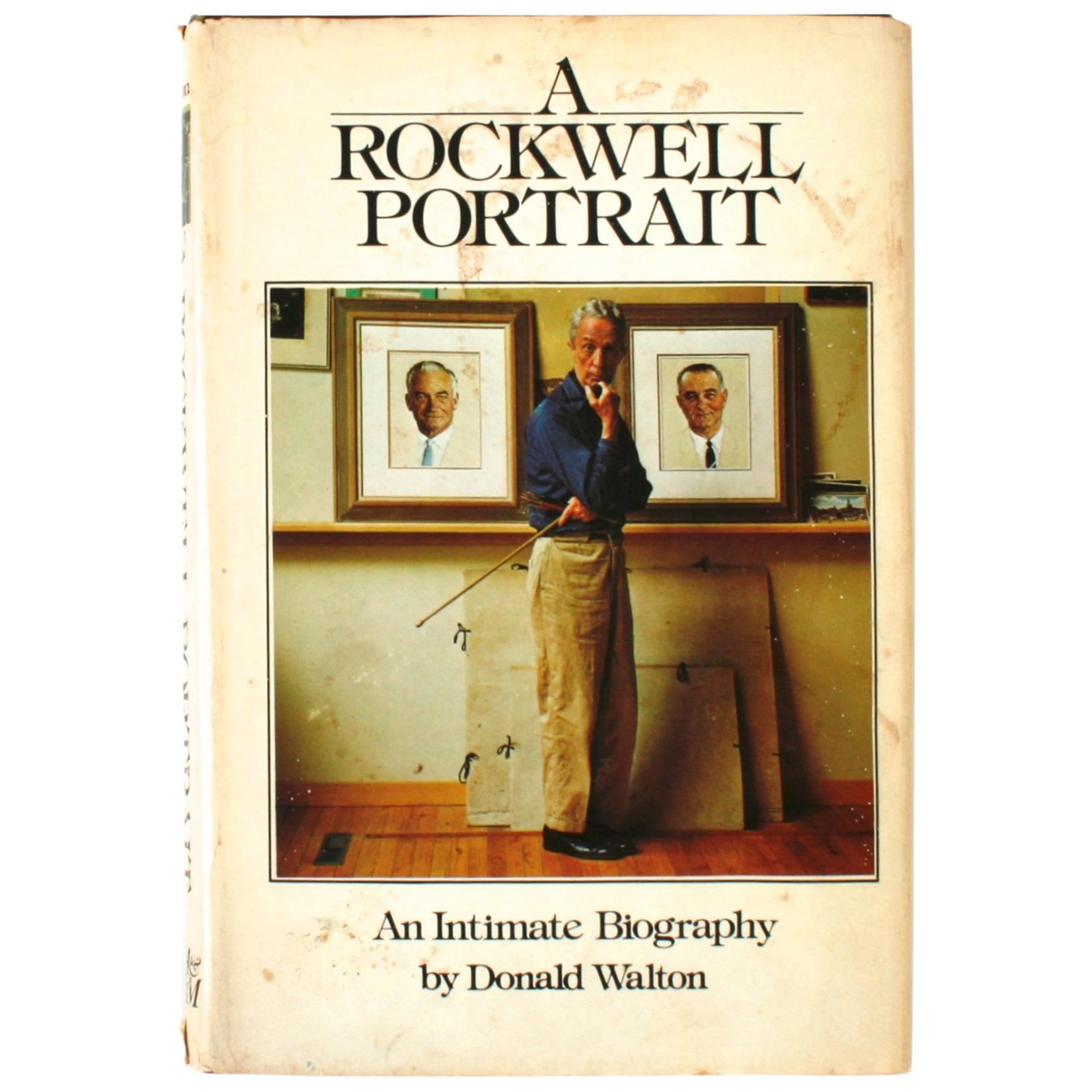 "A Rockwell Portrait, An Intimate Biography by Donald Walton", First Edition