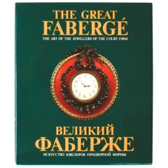 Great Fabergé, the Art of the Jewellers of the Court Firm, First Edition