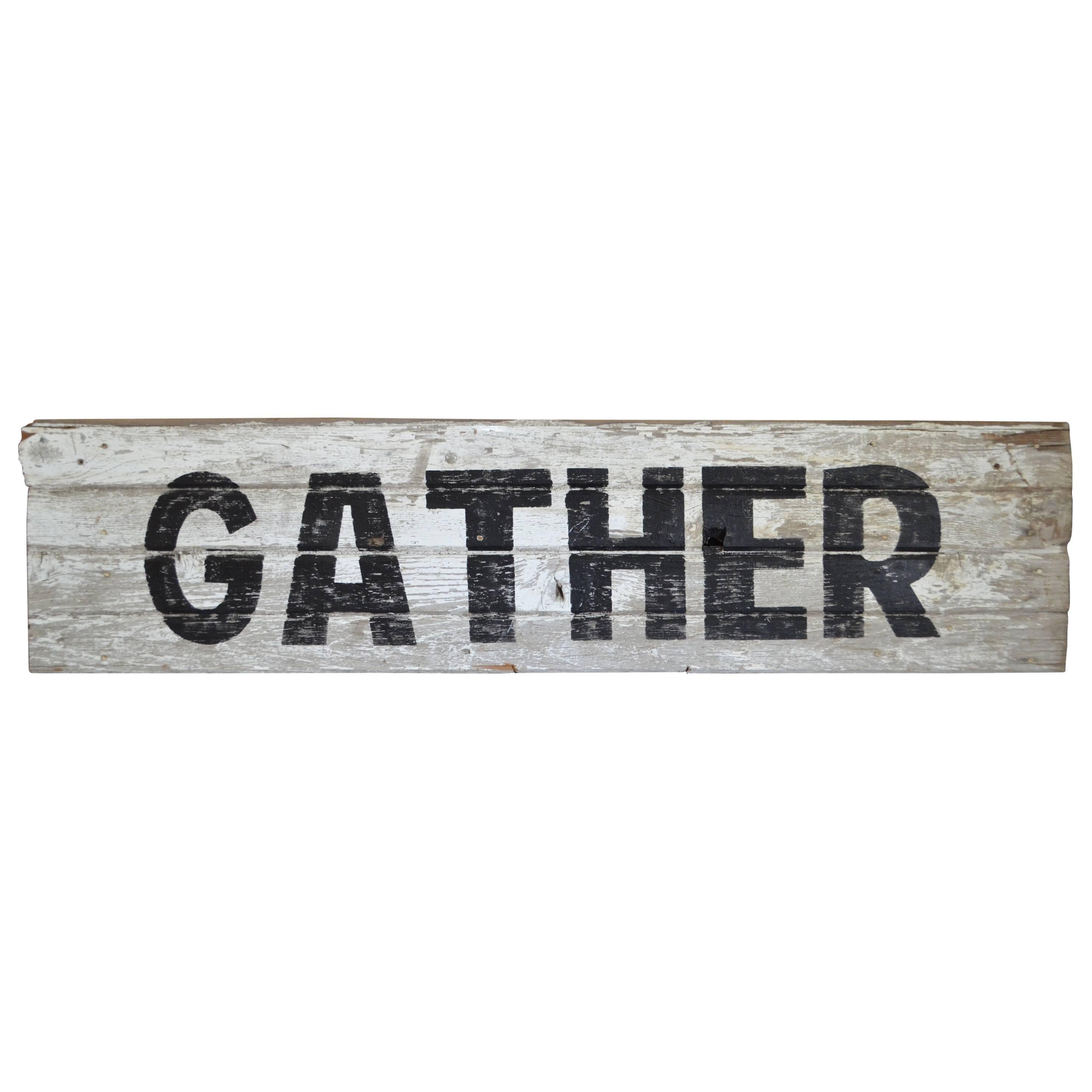 Primitive Hand-Painted "Gather" Sign for the Holiday and Everyday