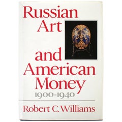 Vintage Russian Art and American Money 1900-1949, First Edition 