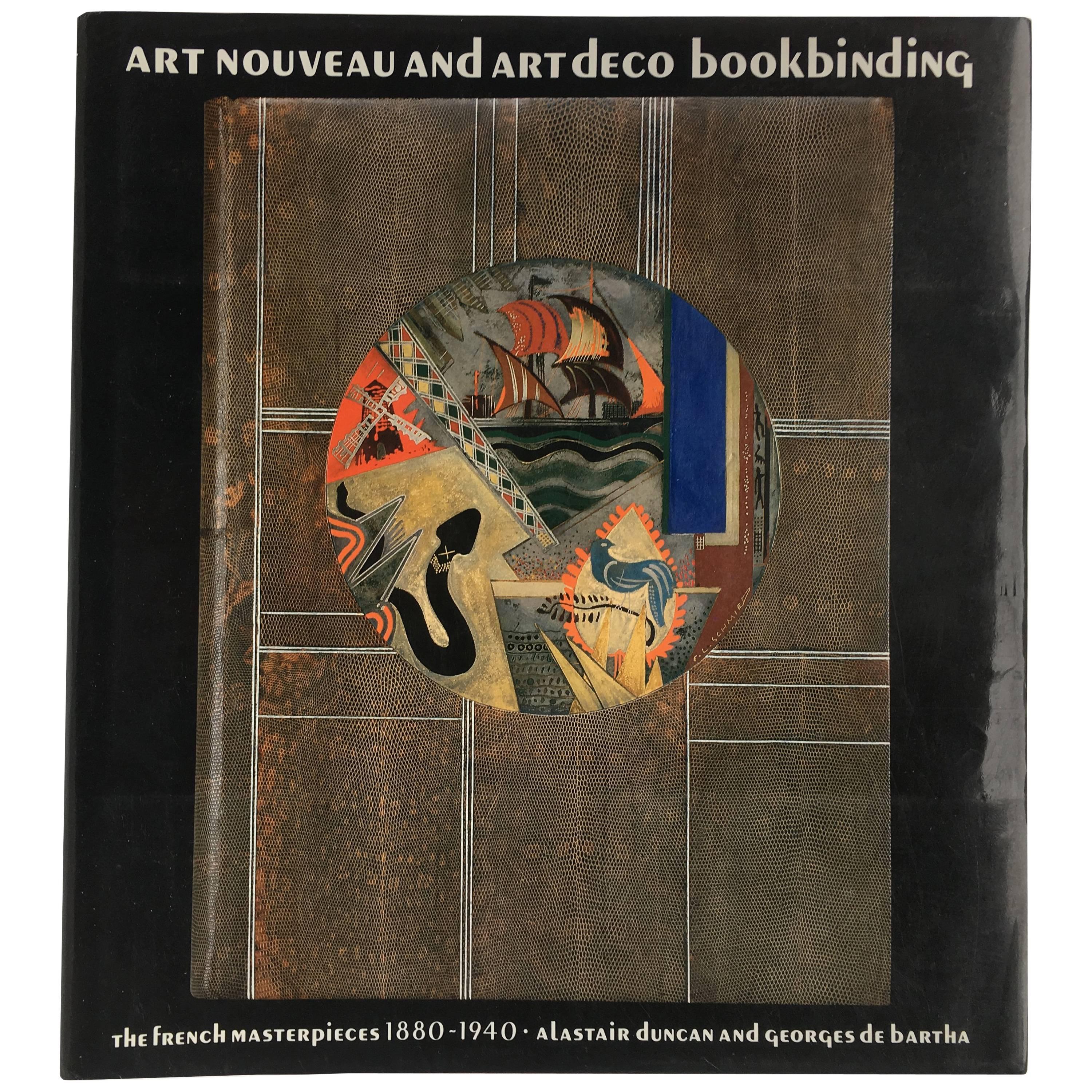 Art Nouveau and Art Deco Bookbinding, the French Masterpieces, 1880-1940