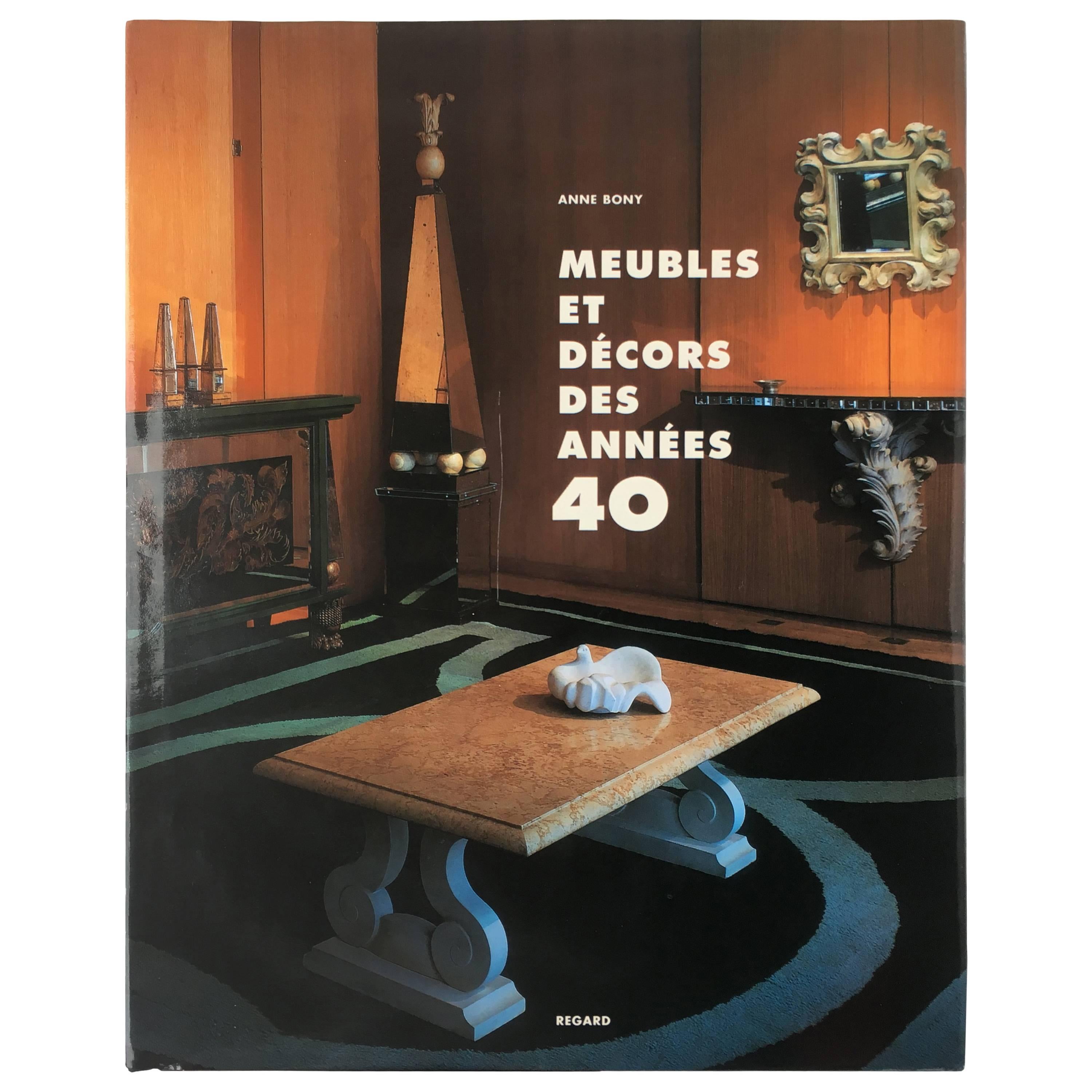 'Meubles Et Décors Des Années 40' book by Anne Bony