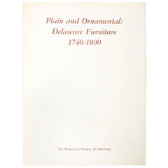 Vintage Plain and Ornamental, Delaware Furniture 1740-1890, First Edition