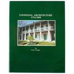 Architecture de la Louisiane 1714-1830 par Fred Daspit, première édition