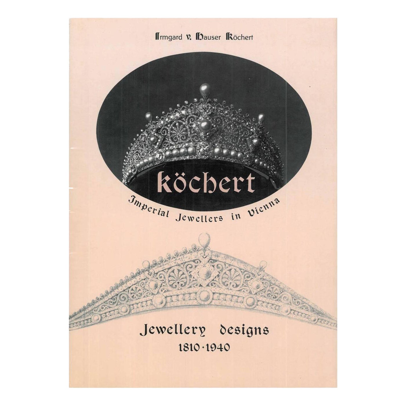 Kochert: Imperial Jewellers in Vienna: Jewellery Designs 1810-1940 (Book) For Sale