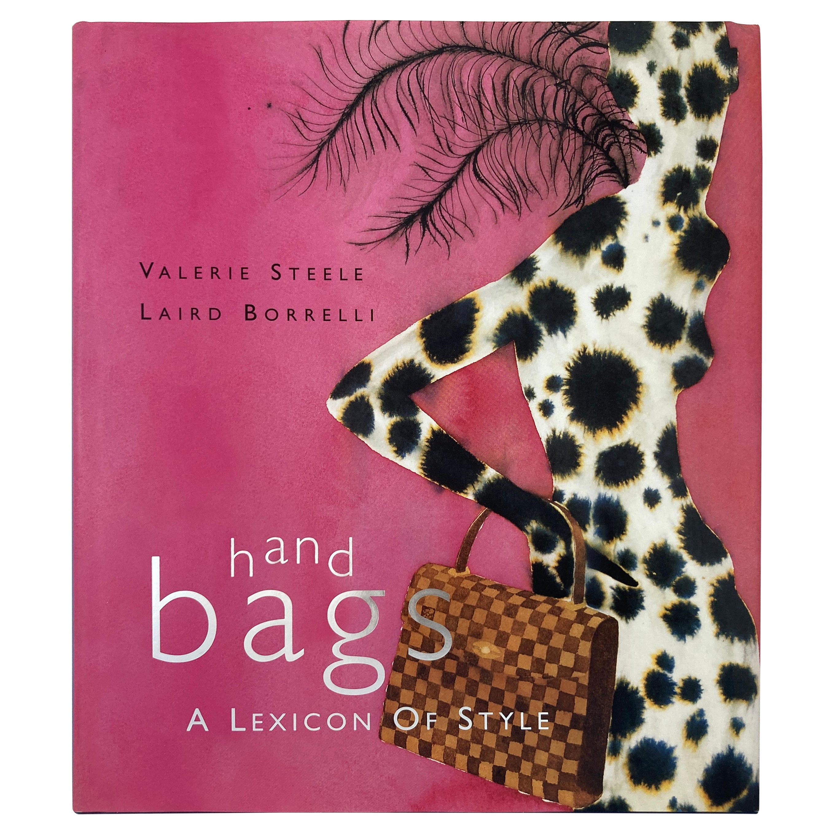 Bags : A Lexicon of Style Valerie Steele, Laird Borrelli Hardcover Book 1st Ed.