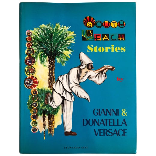 Gianni and Donatella Versace " South Beach Stories" Rare 1993 Book Leonardo  Arte For Sale at 1stDibs | south beach stories versace, south beach 1993,  south beach stories gianni versace