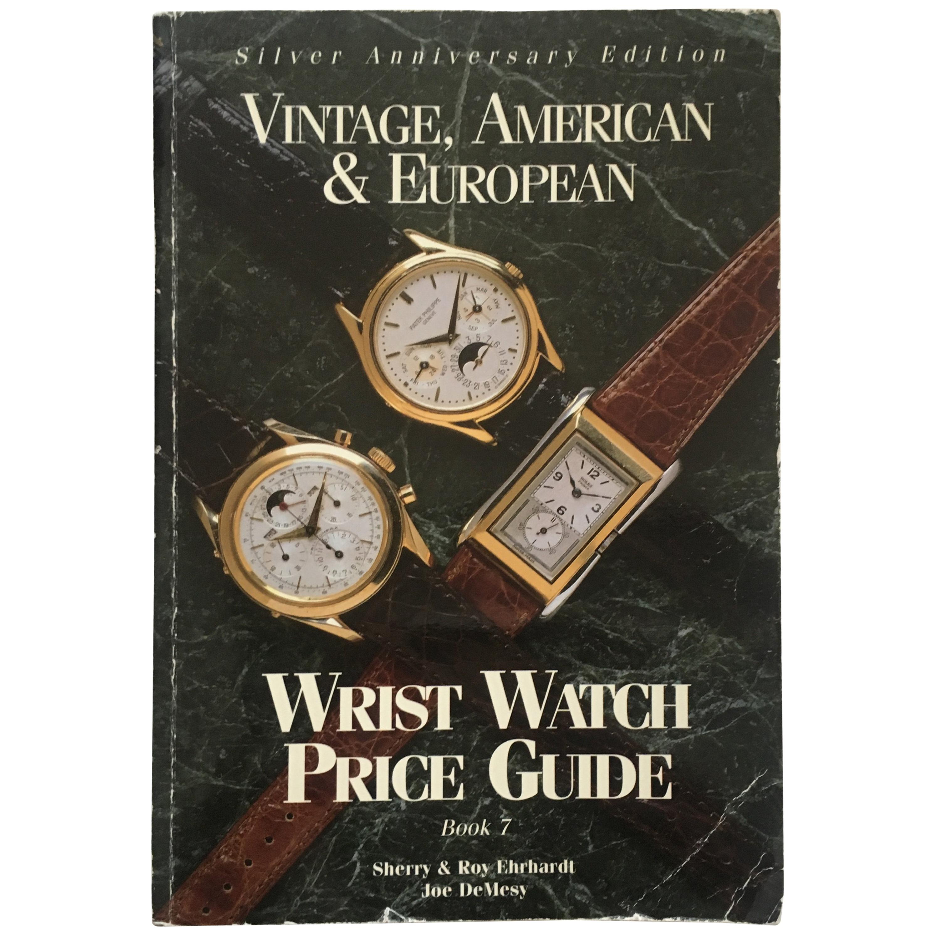 Vintage American & European Silver Anniversary Wristwatch Price Guide Published 