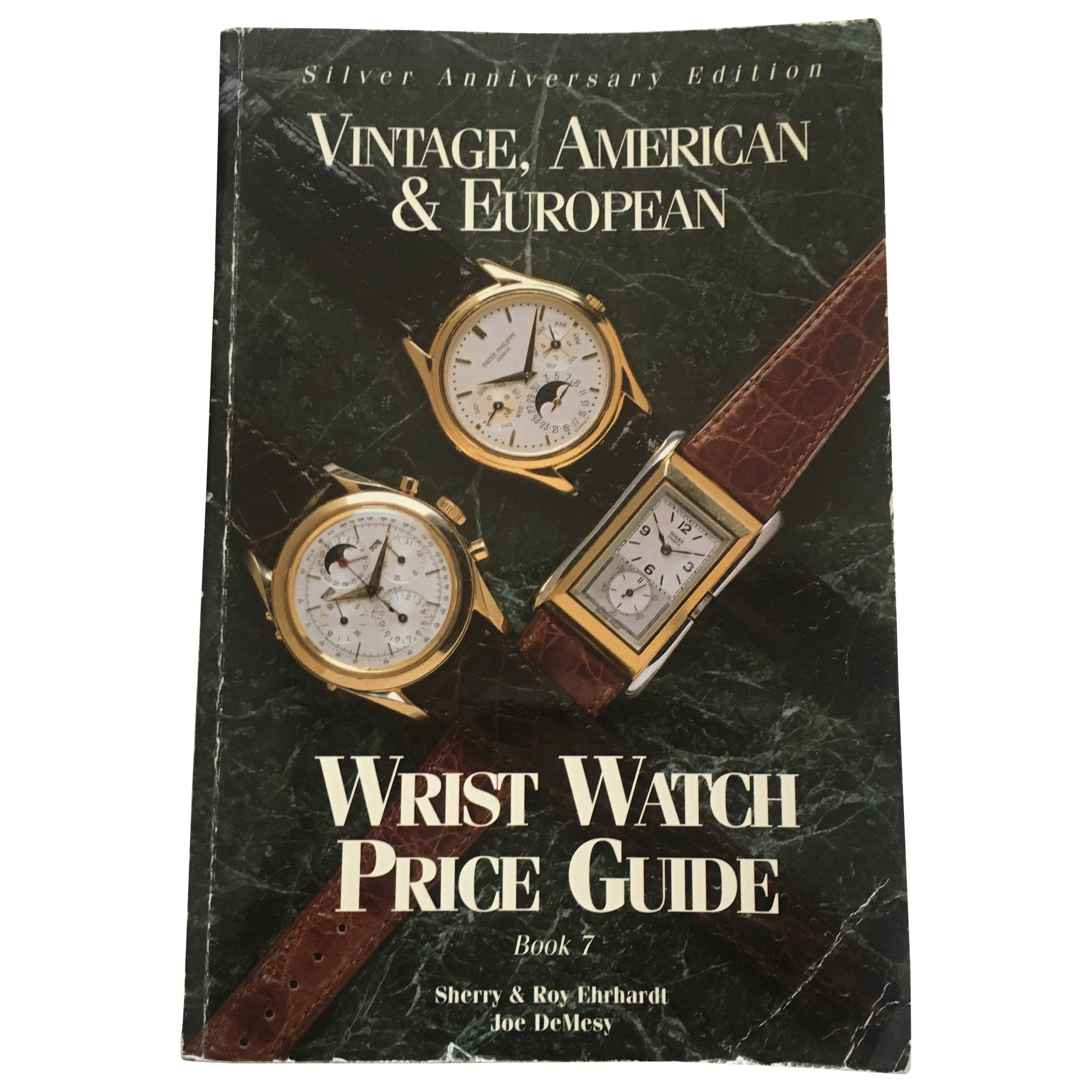 Vintage American & European Silver Anniversary Wristwatch Price Guide Published 