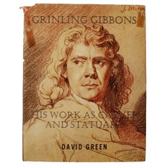 Vintage Grinling Gibbons, His Work as Carver by David Green, First Edition