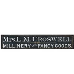 Trade Sign "Mrs. L.M. Crosswell, Millinery and Fancy Goods"