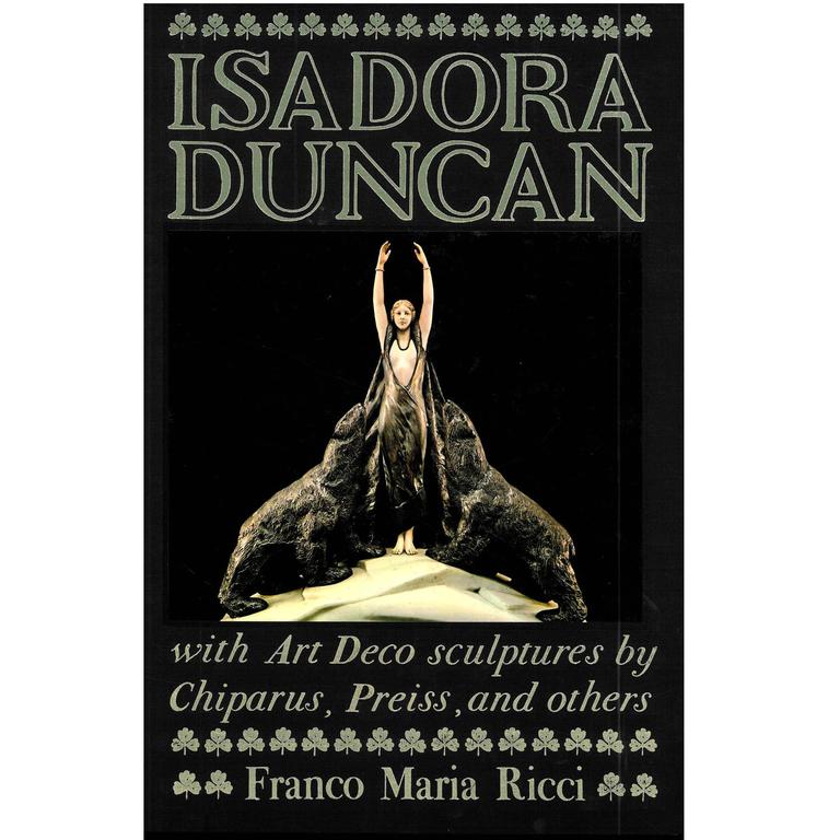 Isadora Duncan with Art Deco Sculptures by Chiparus, Preiss and Others Book For Sale at 1stdibs