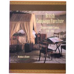 "British Campaign Furniture - Elegance under Canvas, 1740-1914" Nicholas Brawer