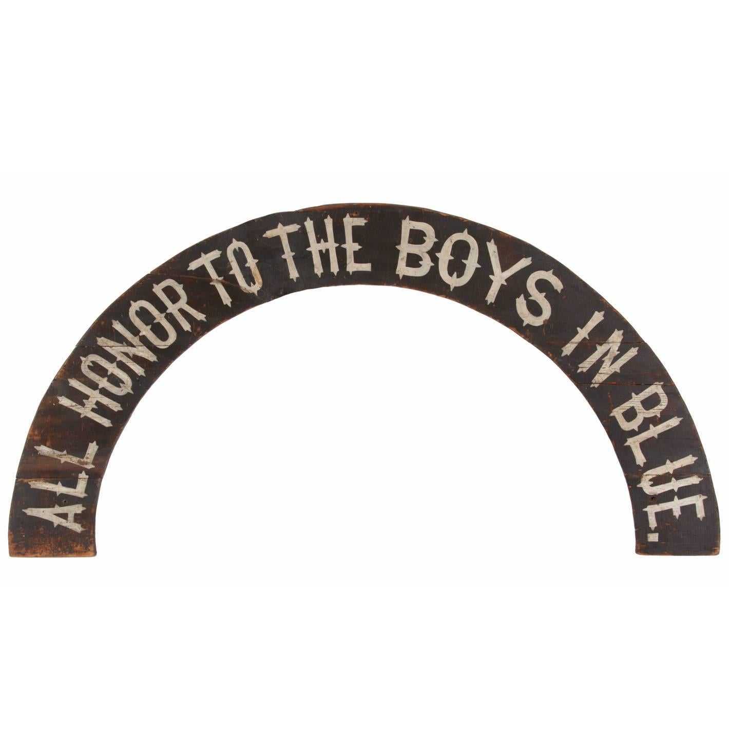 "All Honor To The Boys In Blue" Paint-Decorated American Sign, 1866-1880