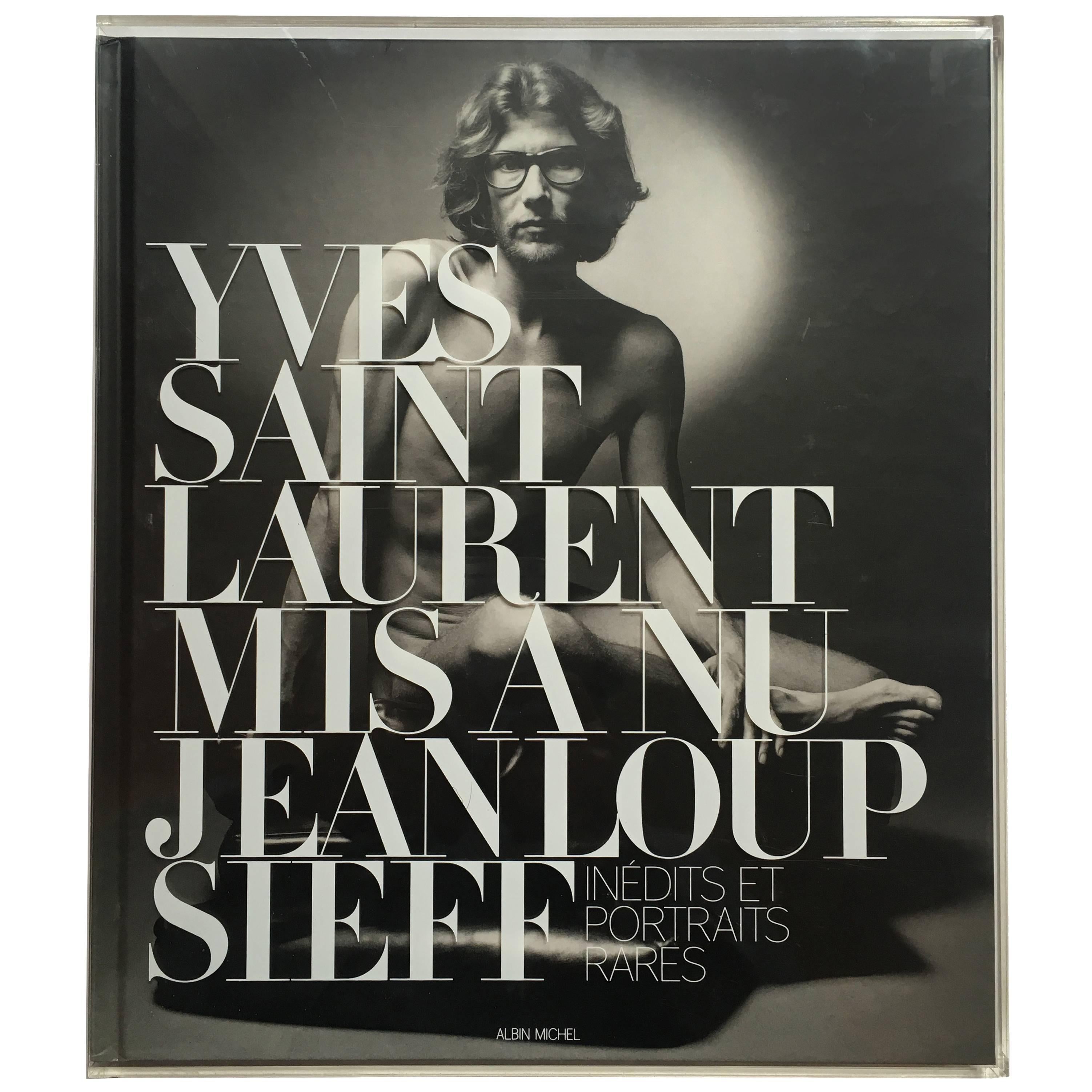 "Yves Saint Laurent Mis à nu: Inédits et Portraits Rares–Jeanloup Sieff" 2010