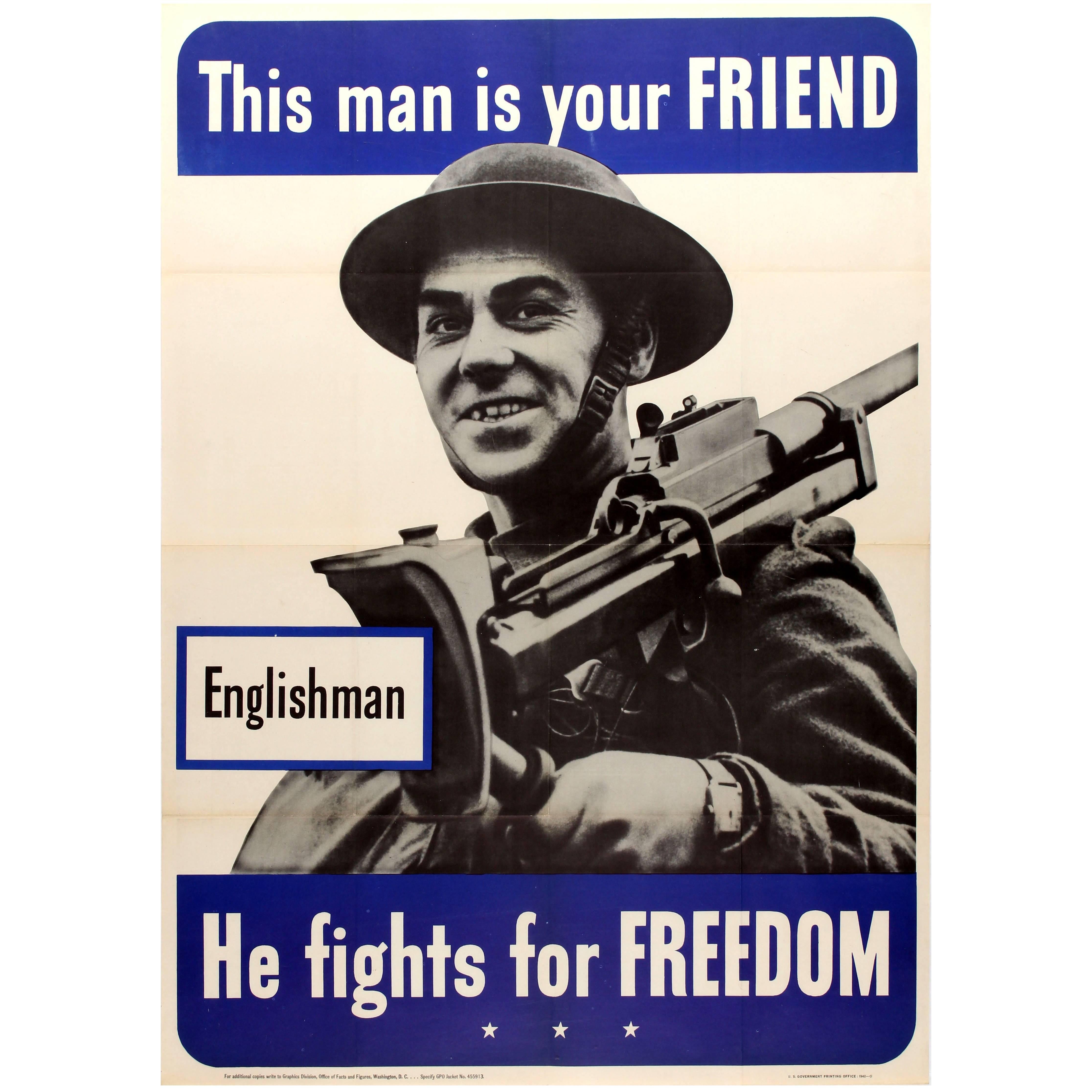 Original WW2 Poster, ‘Englishman, This Man Is Your Friend He Fights for Freedom’ For Sale