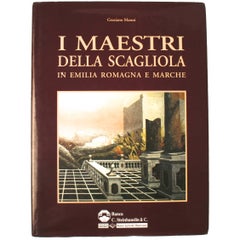 Maestri Della Scagliola in Emilia Romagna e Marche First Edition