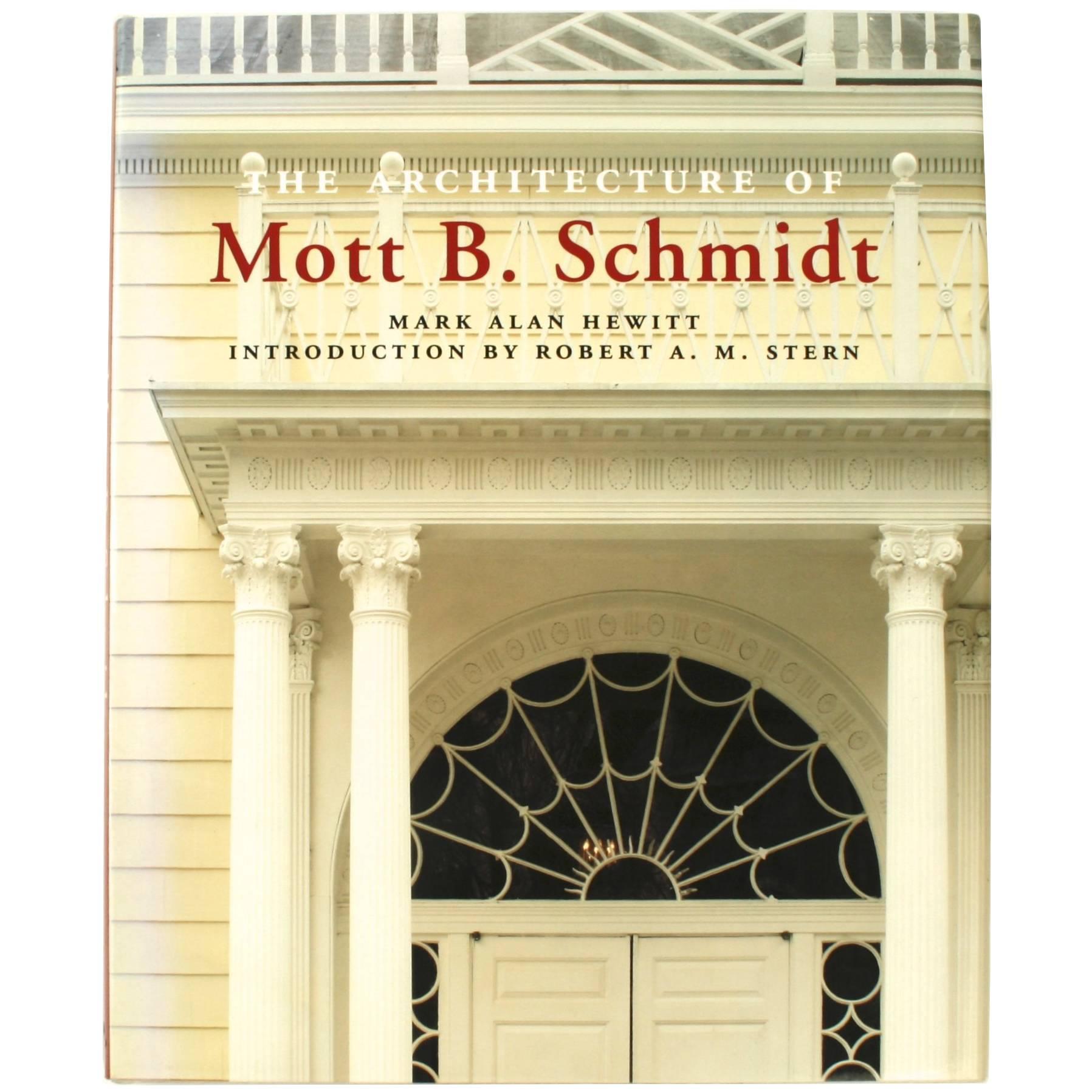 "Architecture of Mott B. Schmidt" First Edition Book