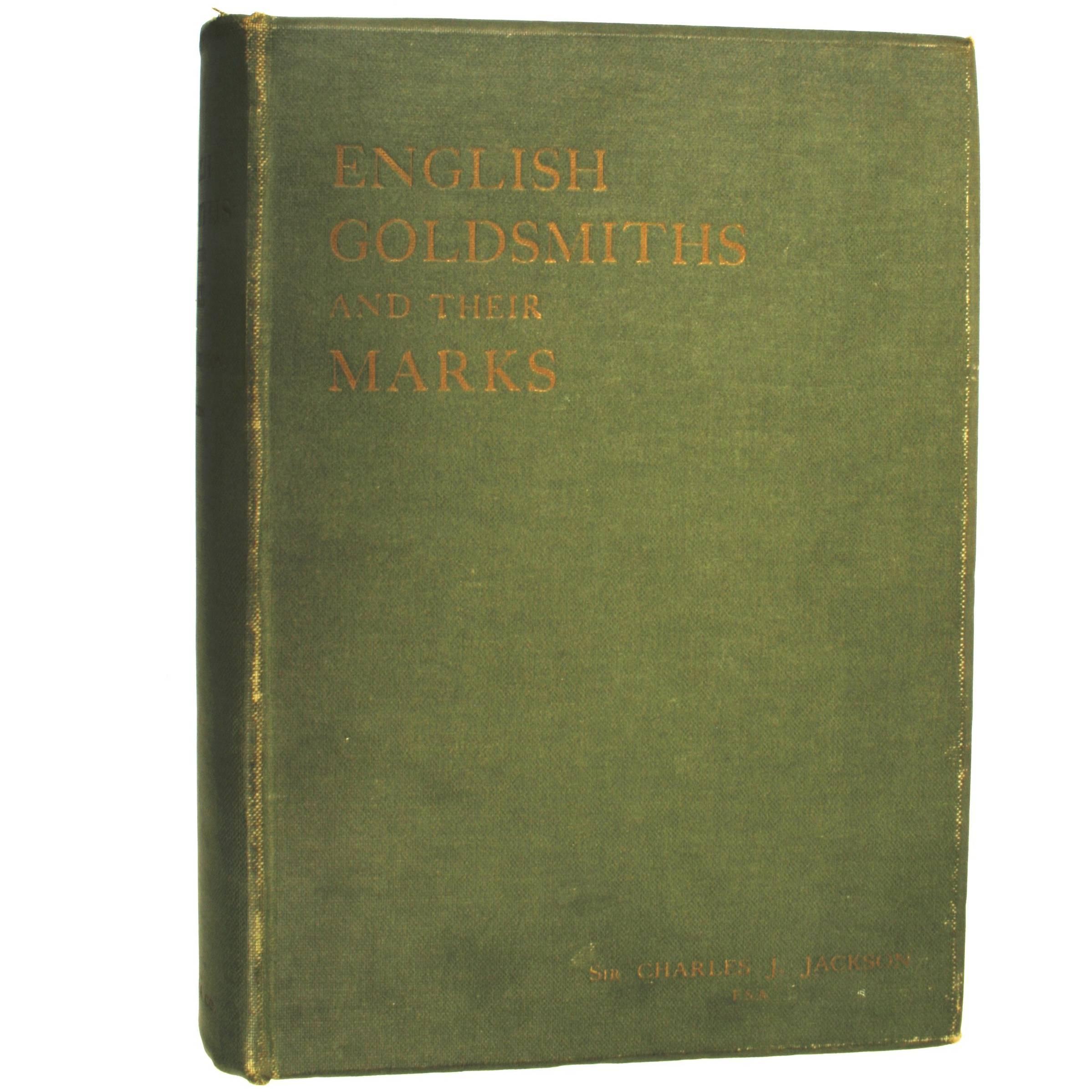 English Goldsmiths and Their Marks by Sir Charles J. Jackson For Sale