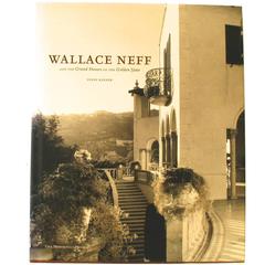 Wallace Neff and the Grand Houses of the Golden State First Edition