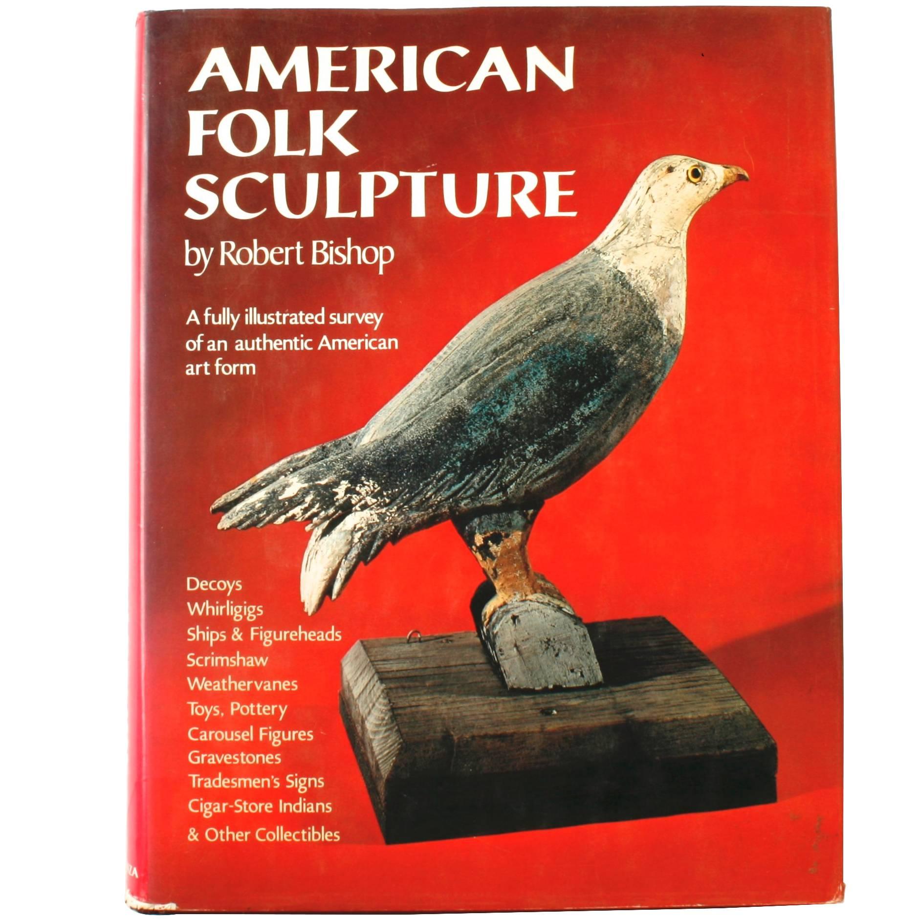 American Folk Sculpture by Robert Bishop
