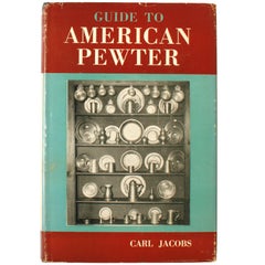 Vintage Guide to American Pewter by Carl Jacobs, First Edition