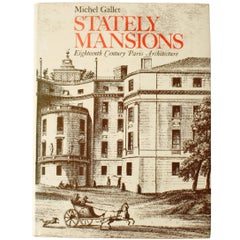 Stately Mansions, 18th Century Paris Architecture, First Edition