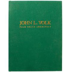 John L. Volk Palm Beach Architect, First Edition