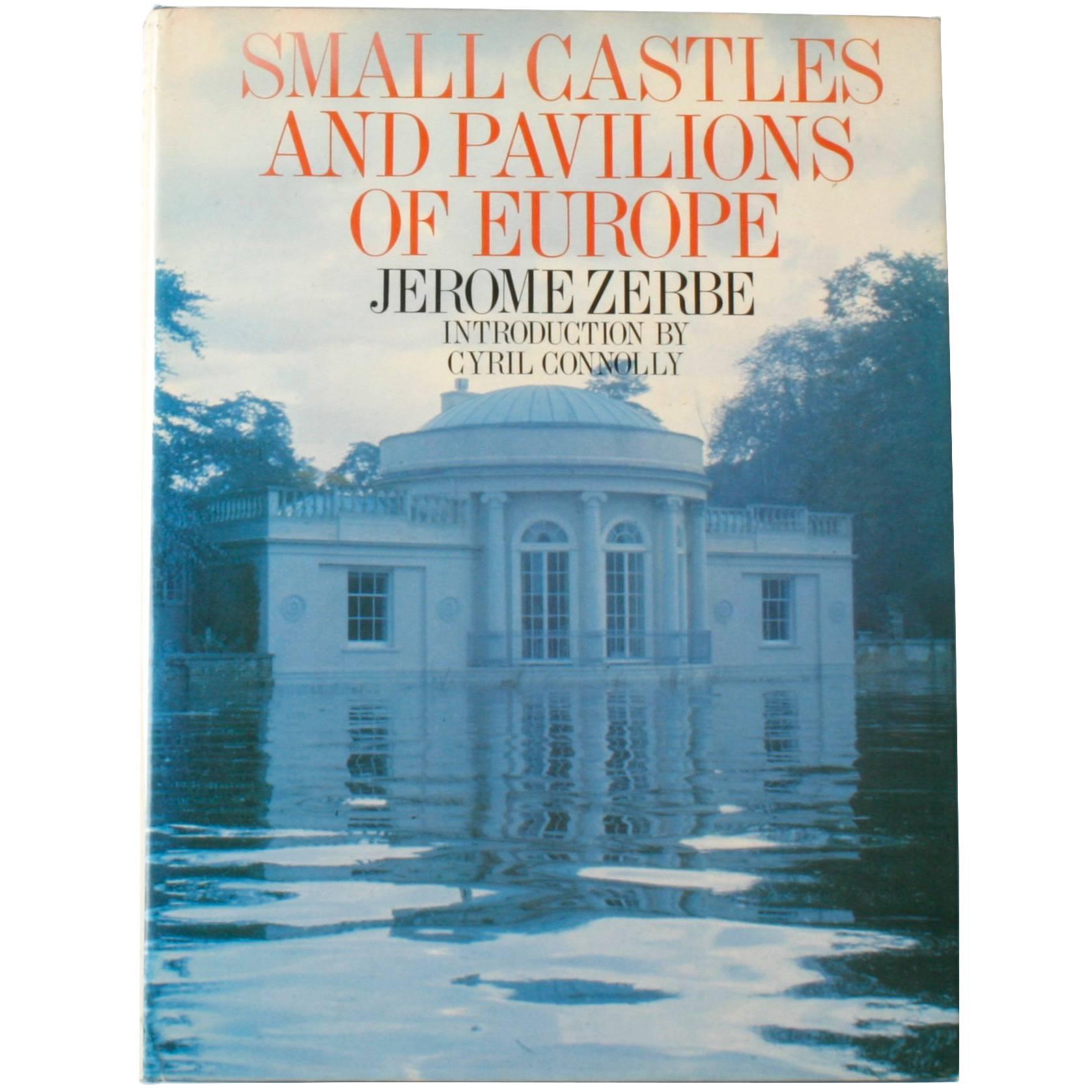 Small Castles and Pavilions of Europe by Jerome Zerbe, First Edition