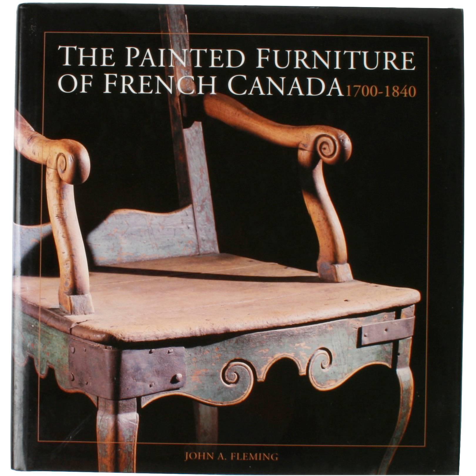 Painted Furniture of French Canada, 1700-1840, First Edition For Sale