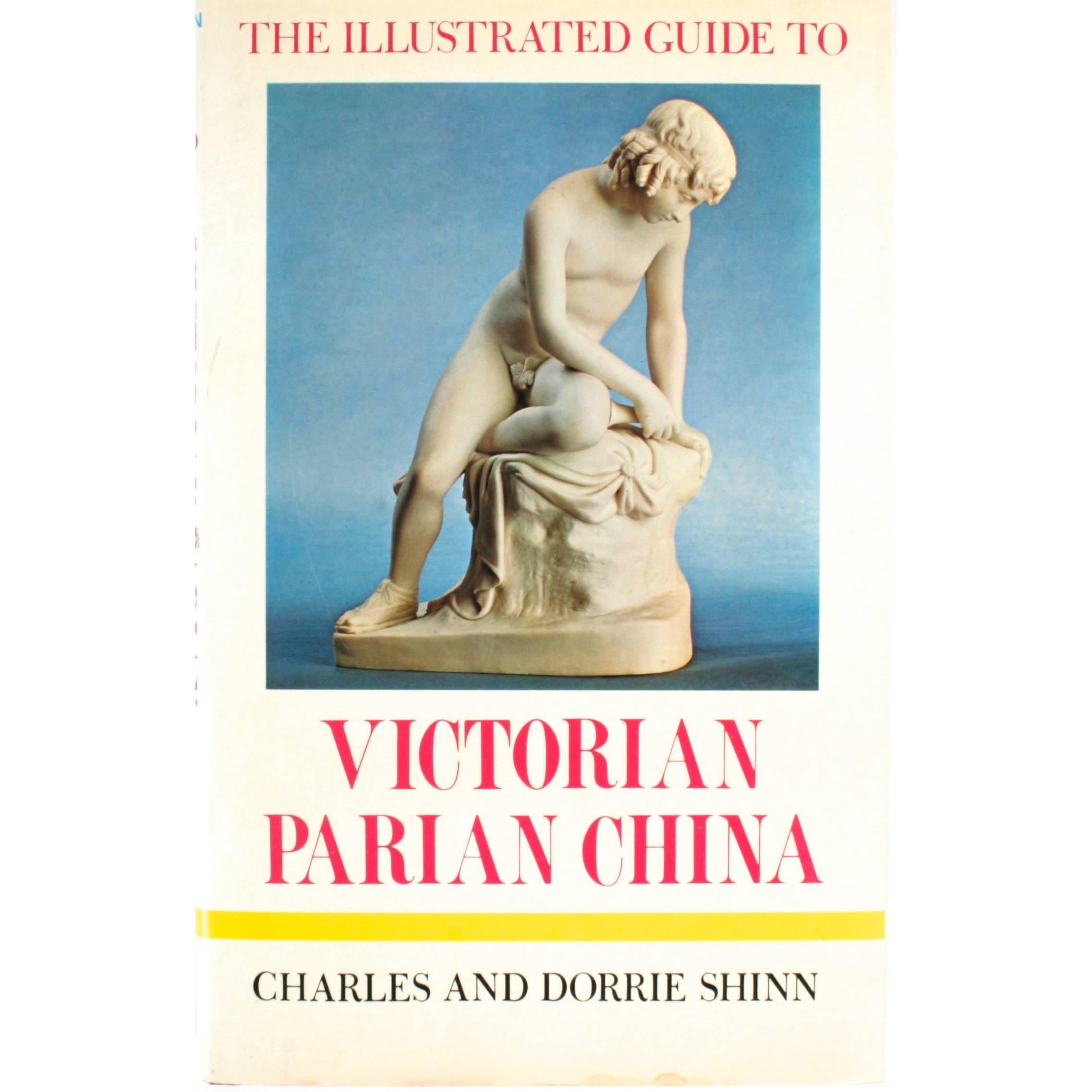 The Illustrated Guide to Victorian Parian China, First Edition