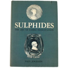 Sulphides, The Art of Cameo Incrustation, First Edition