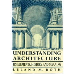 Understanding Architecture, It's Elements, History and Meaning, First Edition