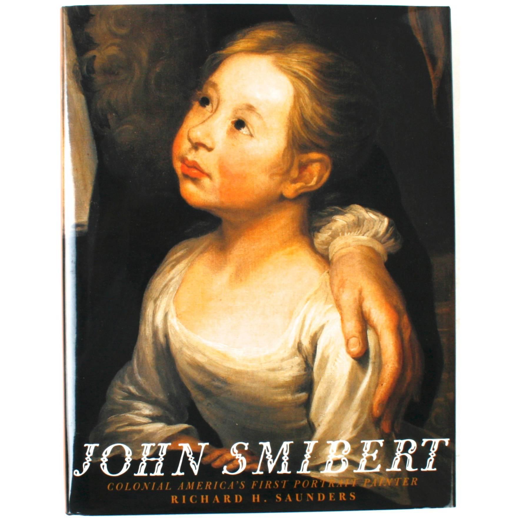 John Smibert Colonial America's First Portrait Artist, First Edition For Sale
