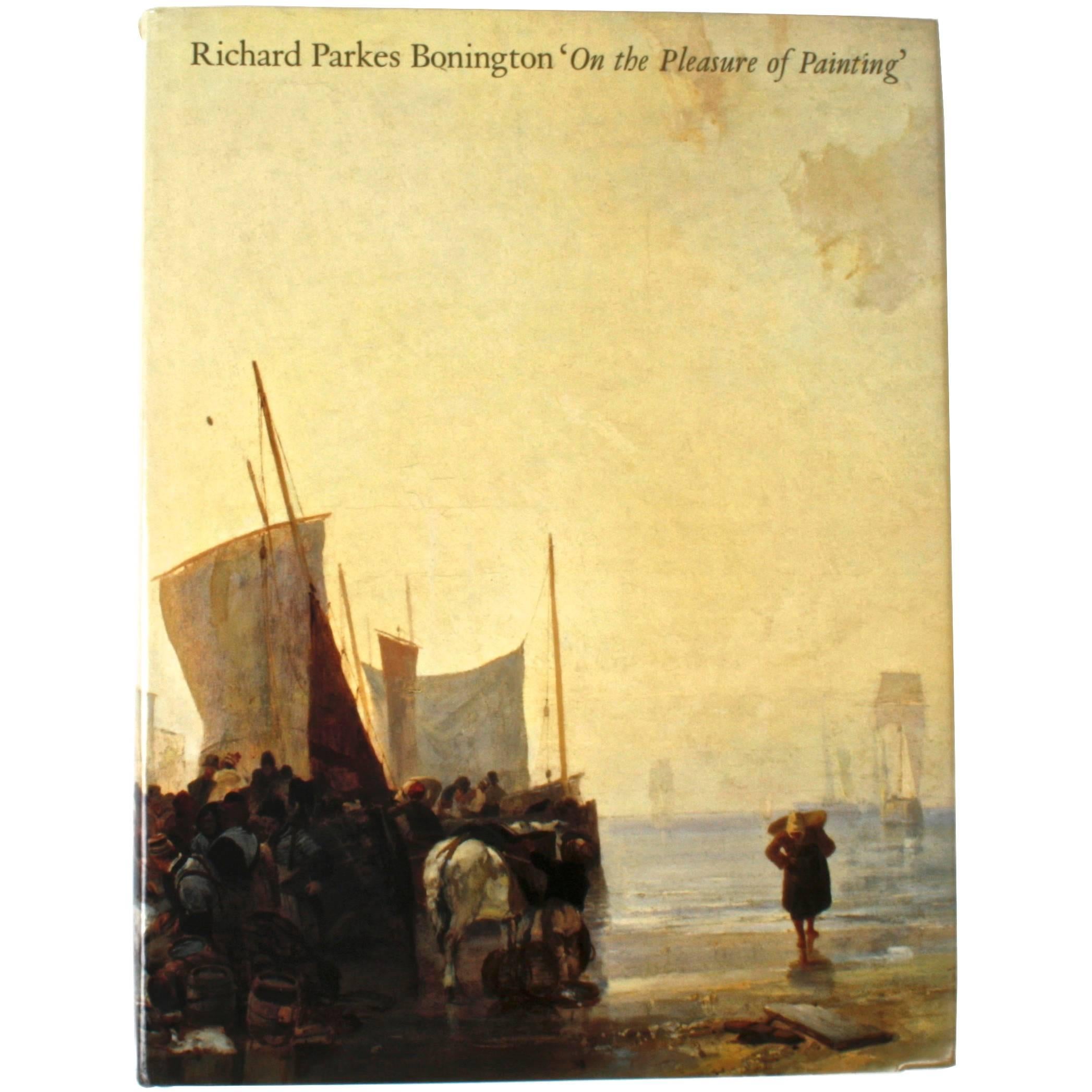 Richard Parkes Bonington on the Pleasure of Painting - copie de l'évaluation pré-publiée de la peinture en vente