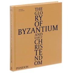 The Glory of Byzantium and Early Christendom