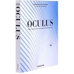 "Santiago Calatrava: Oculus" Book