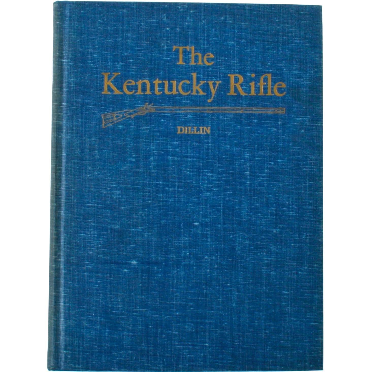 The Kentucky Rifle by Captain G. W. Dillin